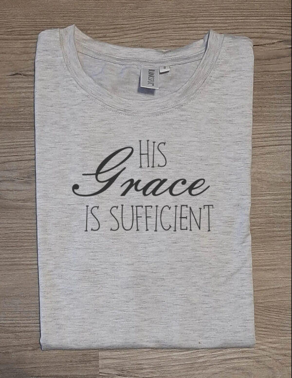 His Grace Is Sufficient Unisex T-Shirt